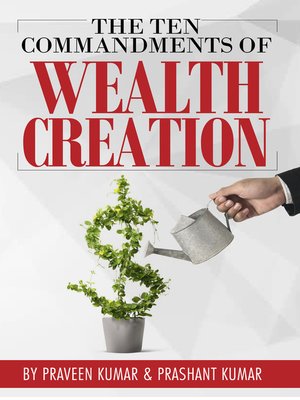 cover image of The Ten Commandments of Wealth Creation